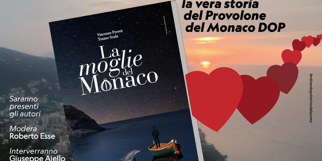Presentazione a Crapolla del romanzo “La moglie del Monaco”, la vera storia del Provolone del Monaco Dop di Tonino Scala e Vincenzo Peretti