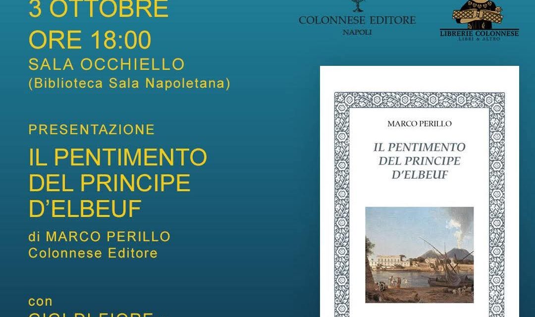 Marco Perillo presenta Il pentimento del Principe d’Elbeuf al Campania Libri Festival