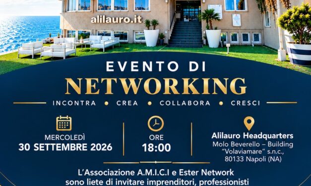 A.M.I.C.I. & Ester Network: “il network che crea opportunità” incontra imprese e professionisti al Volaviamare il 30 settembre 2026