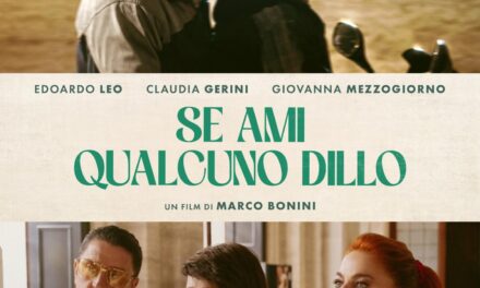 “Se ami qualcuno dillo” dal 16 ottobre nei cinema italiani